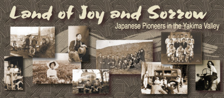 ヤキマバレー博物館「Land of Joy and Sorrow（喜びと悲しみの地）」